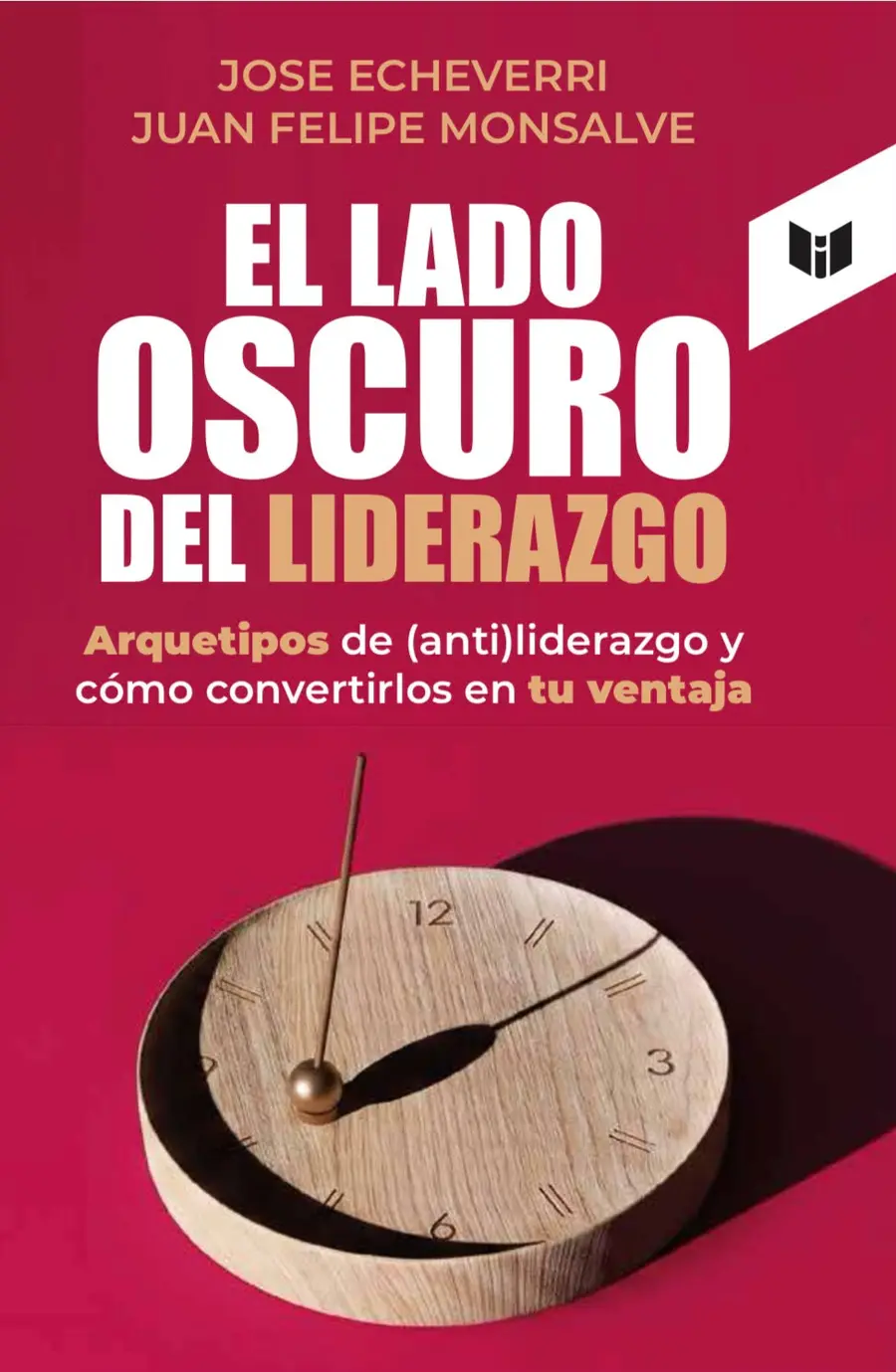 Portada del libro: El Lado Oscuro del Liderazgo